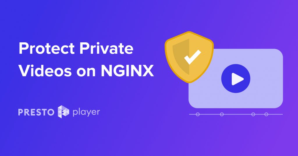 Protect Private Video