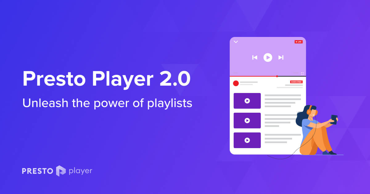 Presto Player 2.0